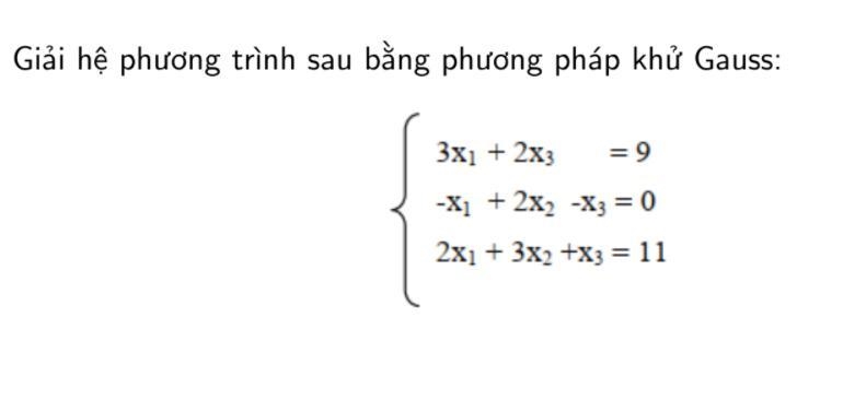 Phương pháp số bằng phương pháp khử gauss-example-1