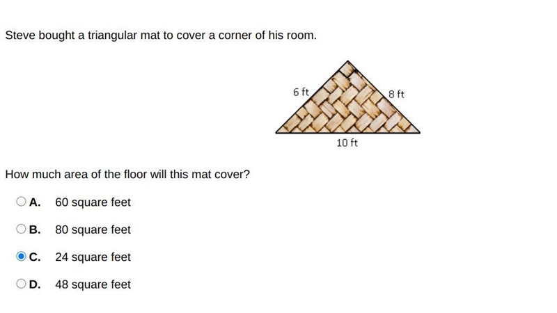 Pls answer quick, I need an answer. Steve bought a triangular mat to cover a corner-example-1