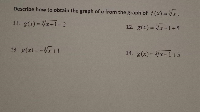 Describe how to obtain the graph of g from the graph of f(x)= \sqrt[3]{x} ​-example-1