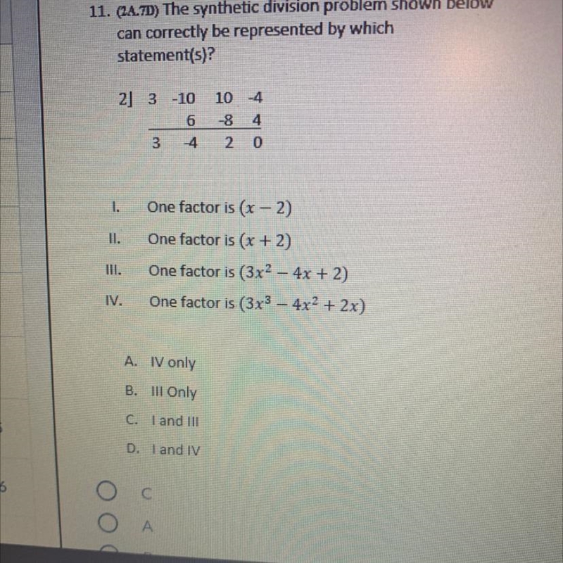 2 points 11. (24.7D) The synthetic division problem shown below can correctly be represented-example-1