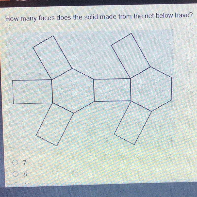 How many faces does the solid made from the net below have? 7 8 12 18-example-1