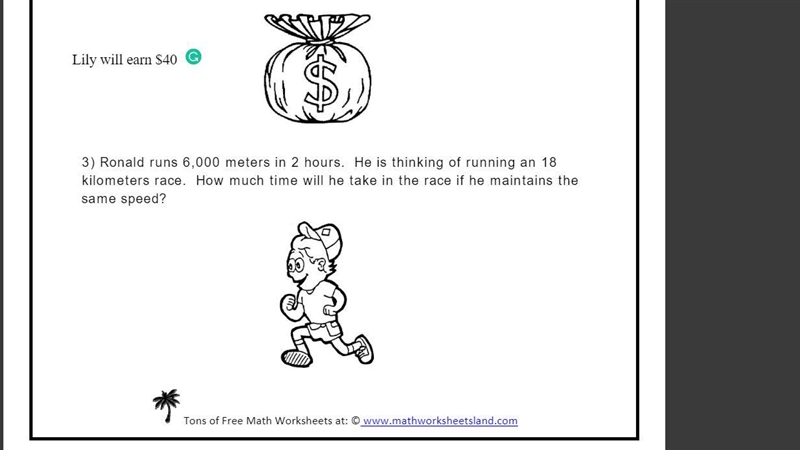 Ronald runs 6,000 meters in 2 hours. He is thinking of running an 18 kilometers race-example-1