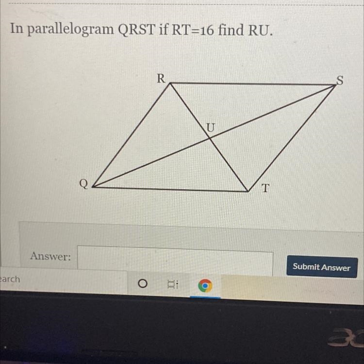 In parallelogram QRST if RT=16 find RU. R S U Q T-example-1