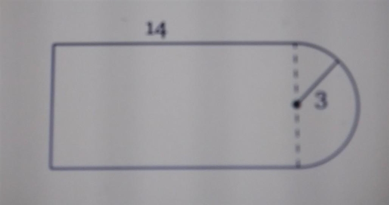 Find the Perimeter of the figure below, composed of a rectangle and a semicircle. Round-example-1
