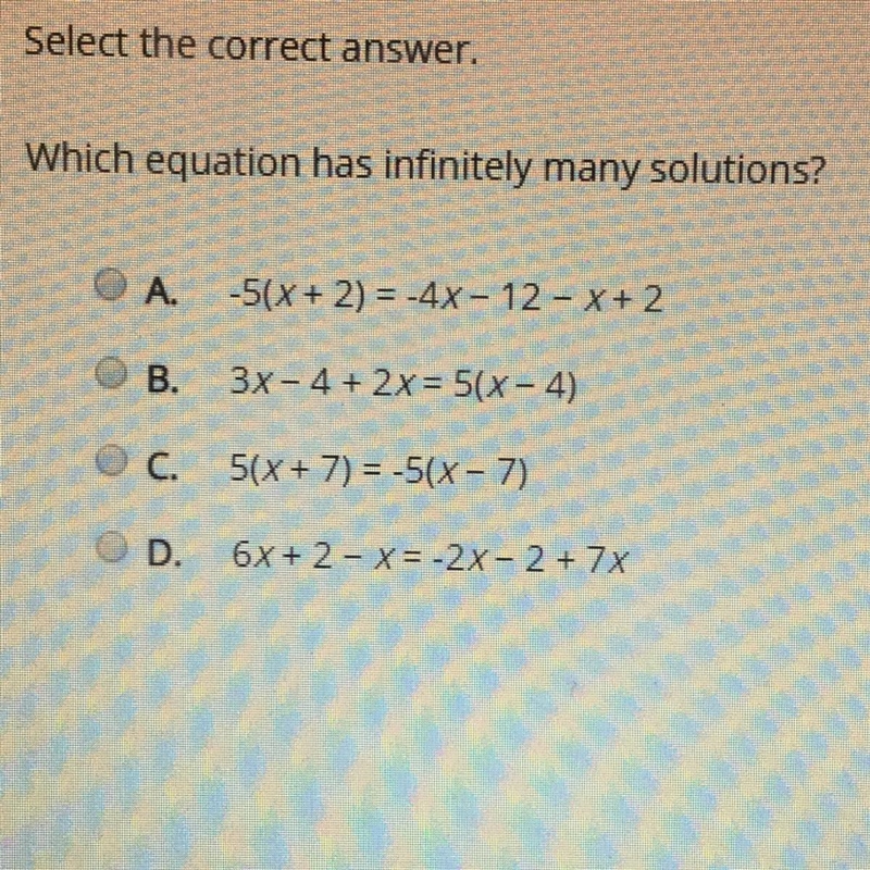 (15 POINTS) Select the correct answer. Which equation has infinitely many solutions-example-1