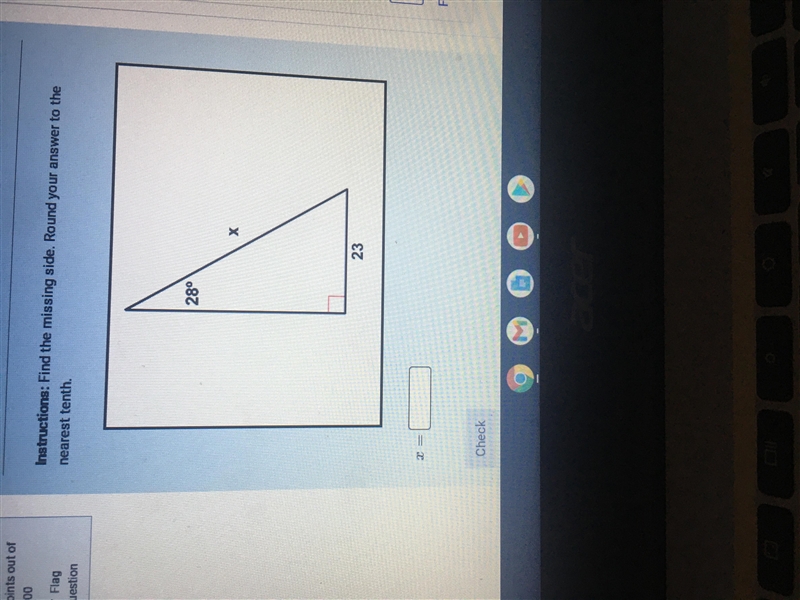 Instructions: Find the missing side. Round your answer to the nearest tenth-example-1