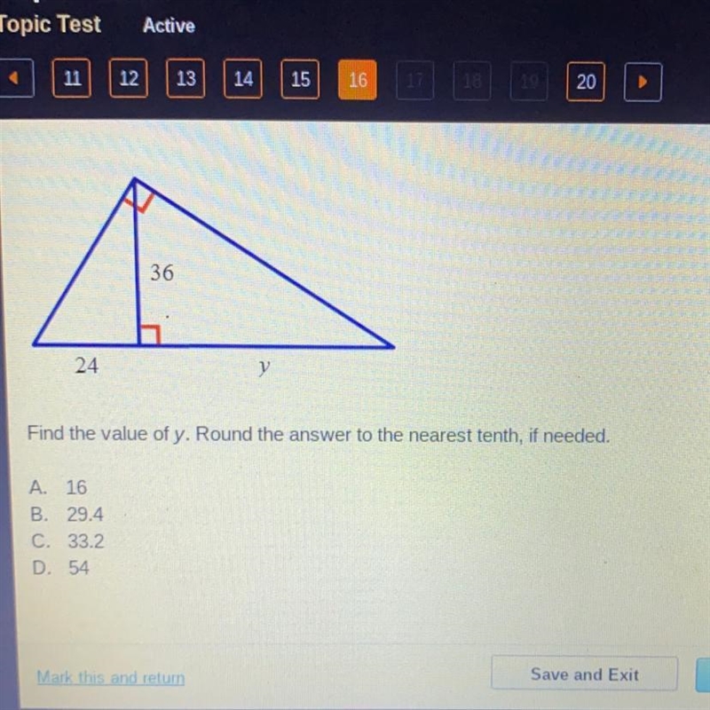 10 2 Find the value of y. Round the answer to the nearest tenth, if needed. A 16 B-example-1