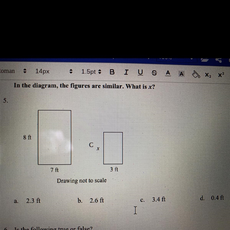 In the diagram, the figures are similar. What is x A:2.3 B:2.6 C:3.4 D:0.4-example-1