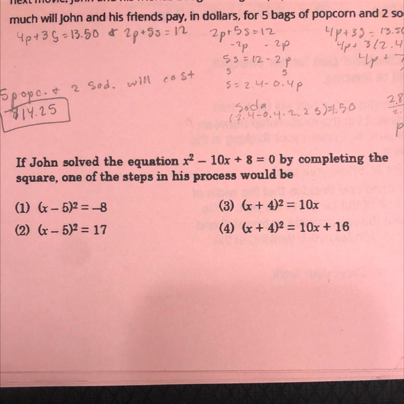 If John solved the equation x? - 10x + 8 = 0 by completing the square, one of the-example-1