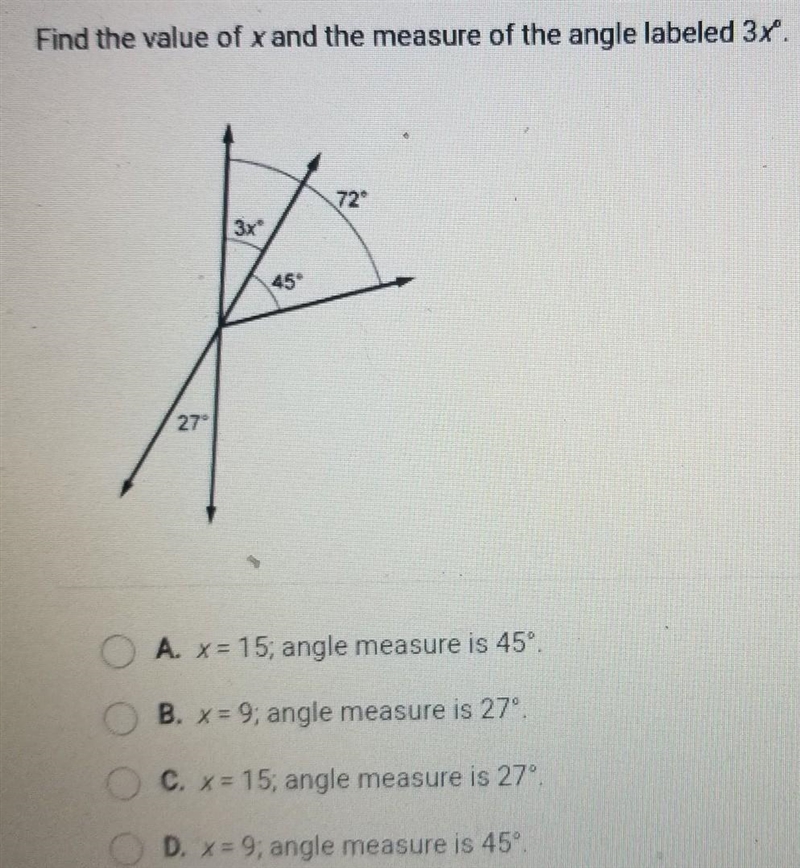 Find the value of x and the measure of the angle labeled 3X°. 27° O A. x = 15; angle-example-1