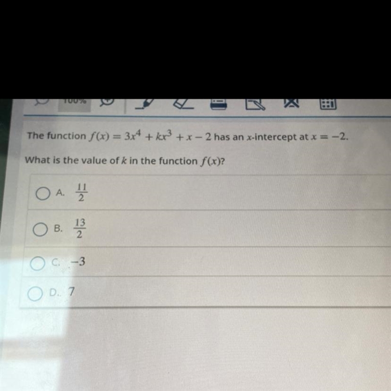 The function f(x) = 3.r4 + kx3 + x – 2 has an x-intercept at x = -2. What is the value-example-1