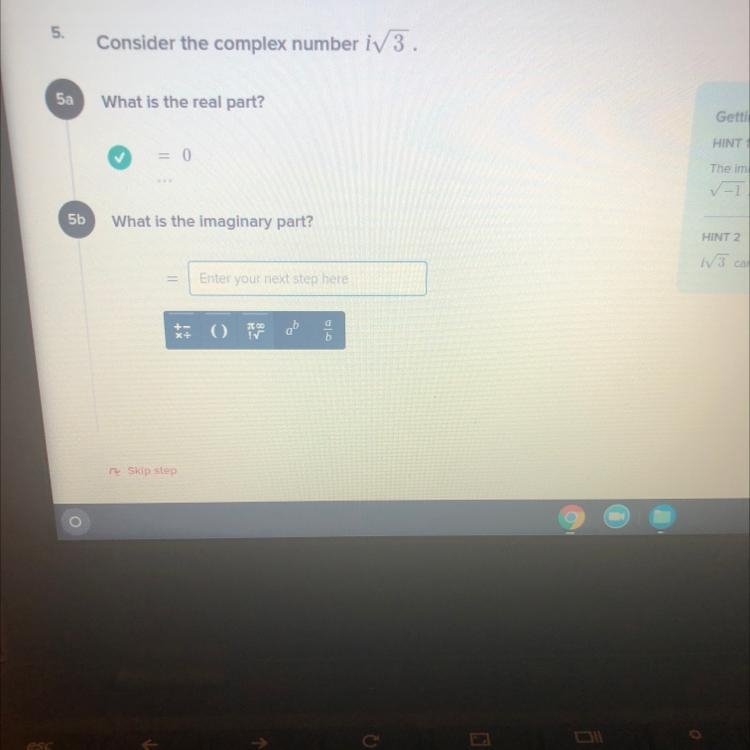 5. Consider the complex number iv3. 5a What is the real part? What is the imaginary-example-1