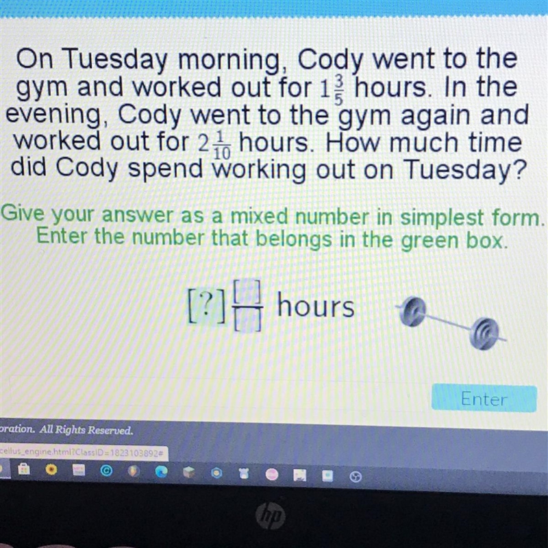 On Tuesday morning Cody went to the gym and worked out for 1 3/5 hours-example-1