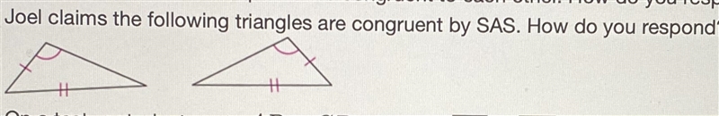 Can someone please help me with this math problem Joel claims the following triangles-example-1