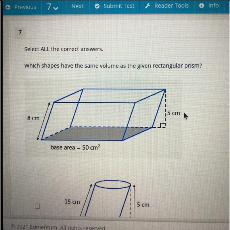 Select ALL the correct answers. Which shapes have the same volume as the given rectangular-example-1