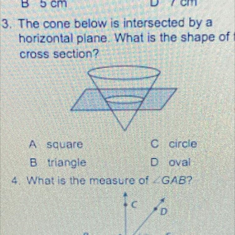 3. The cone below is intersected by a horizontal plane. What is the shape of the cross-example-1