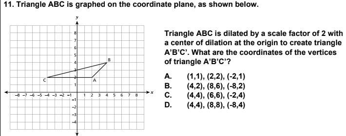 Triangle ABC is graphed on the coordinate plane, as shown below. Triangle ABC is dilated-example-1