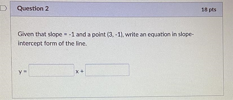 I NEED HELP! Write an equation in slope intercept form of the line-example-1