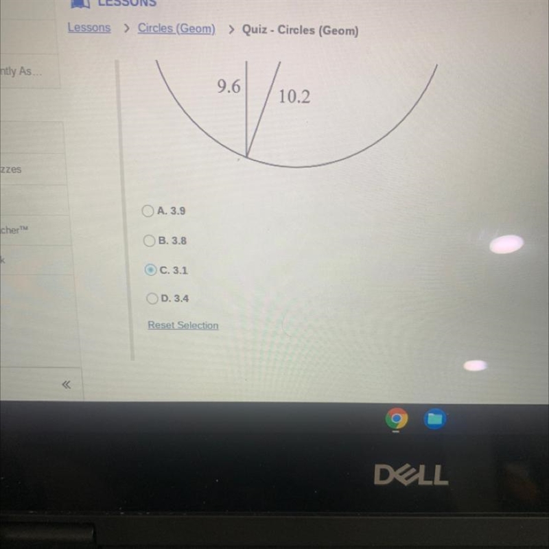 Find the length of the segment indicated. . 9.6 10.2 <-example-1