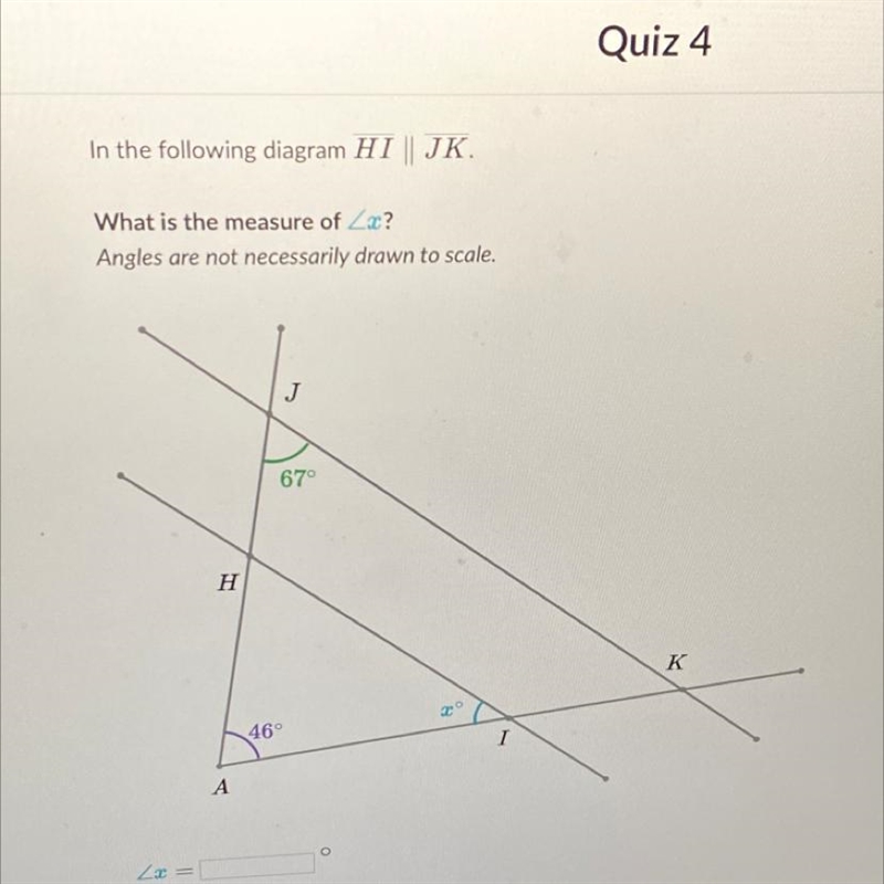 In the following diagram HI || JK. HELP MATES PLEASE WILL GIVE 15 POINTS What is the-example-1