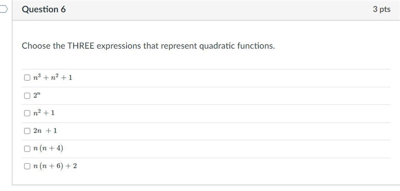 Choose the THREE expressions that represent quadratic functions.-example-1