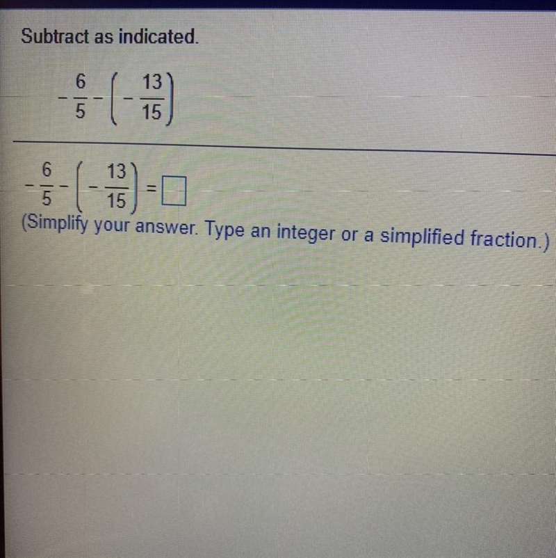 Subtract as indicated. 13 - ( 15 6 13 5 15 (Simplify your answer. Type an integer-example-1