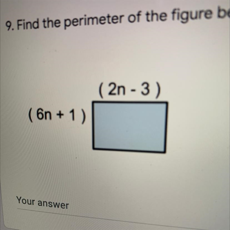 Find the perimeter of the figure below (2n - 3) (6n + 1 )ANSWER PLZ-example-1