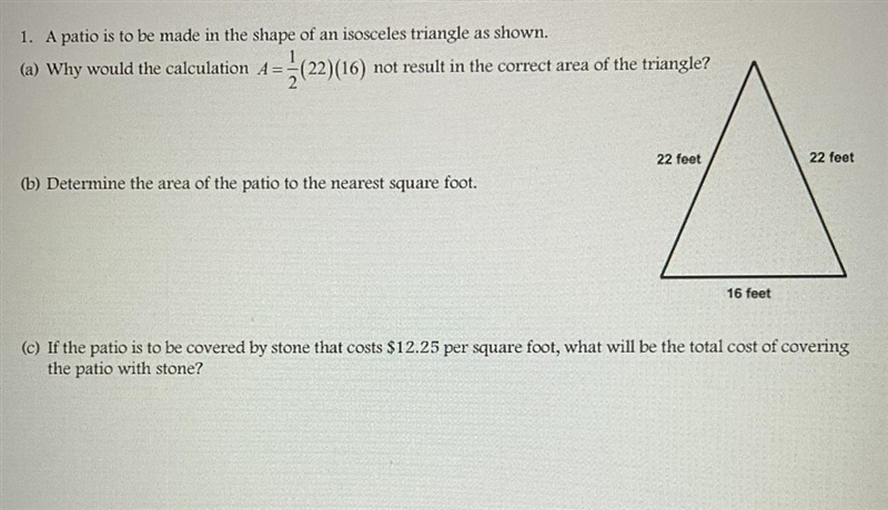 A patio is to be made in the shape of an isosceles triangle as shown. (a) Why would-example-1