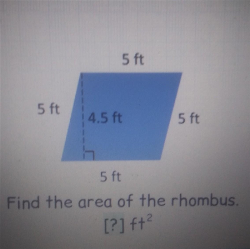 5 ft 5 ft 4.5 ft 5 ft h 5 ft Find the area of the rhombus. [?] ft2​-example-1