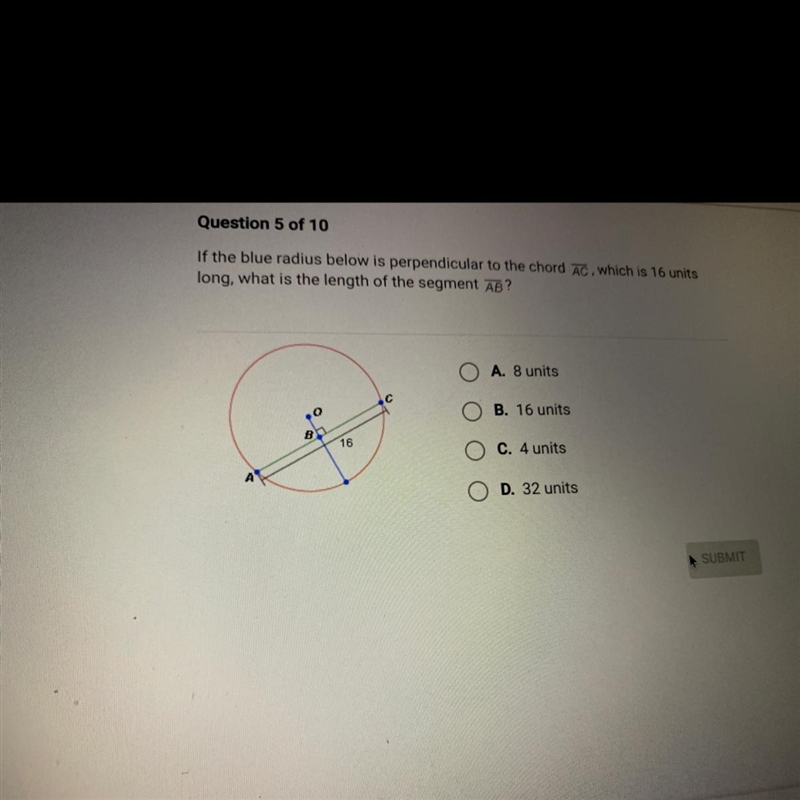 Question 5 of 10 If the blue radius below is perpendicular to the chord AC, which-example-1