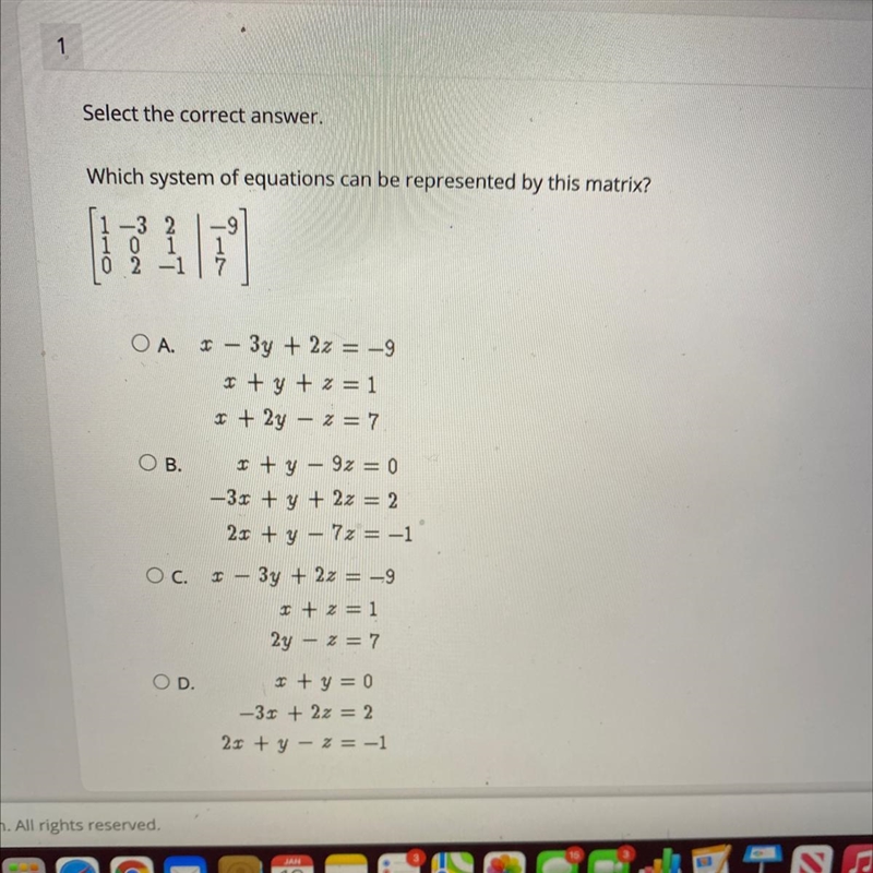 Select the correct answer. Which system of equations can be represented by this matrix-example-1