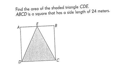 Find the area of triangle CDE the length of the square is 24 meters;-example-1