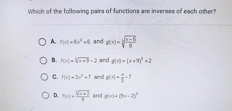 Help fast which of the following pairs of function are inverses of each other? no-example-1