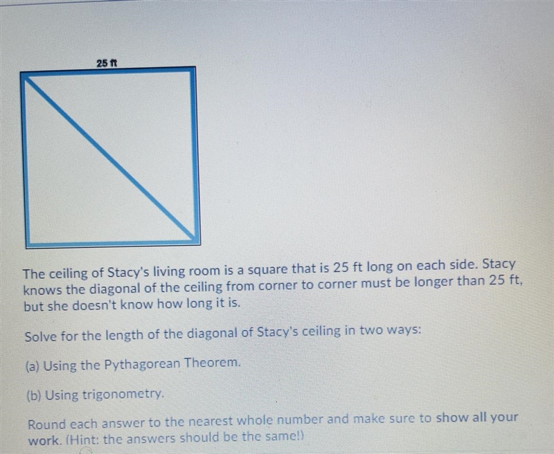 The ceiling of Stacy's living room is a square that is 25 ft long on each side. Stacy-example-1