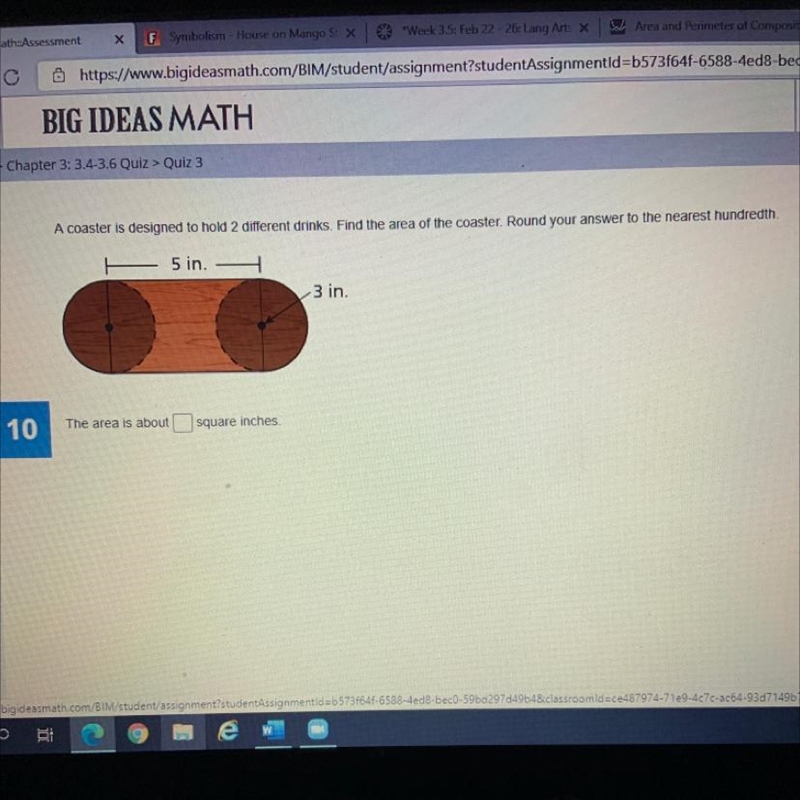 A coaster is designed to hold 2 different drinks. Find the area of the coaster. Round-example-1