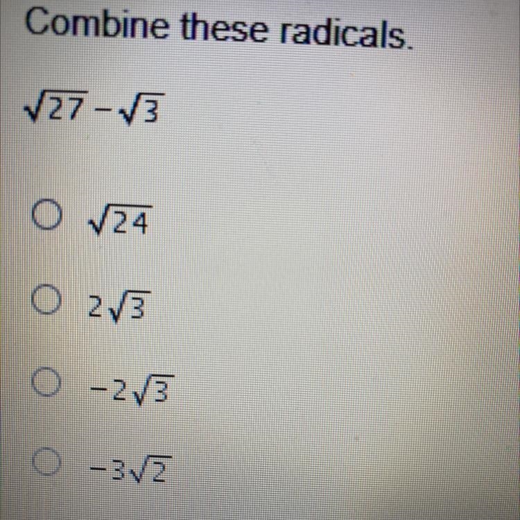 ESSE Combine these radicals. 27-3 O √24 O 23 O-23 0 -3/2-example-1