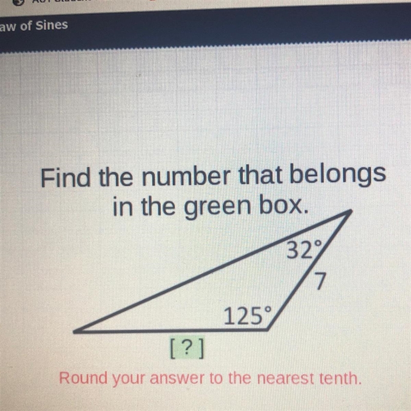 Find the number that belongs in the green box. Round your answer to the nearest tenth-example-1