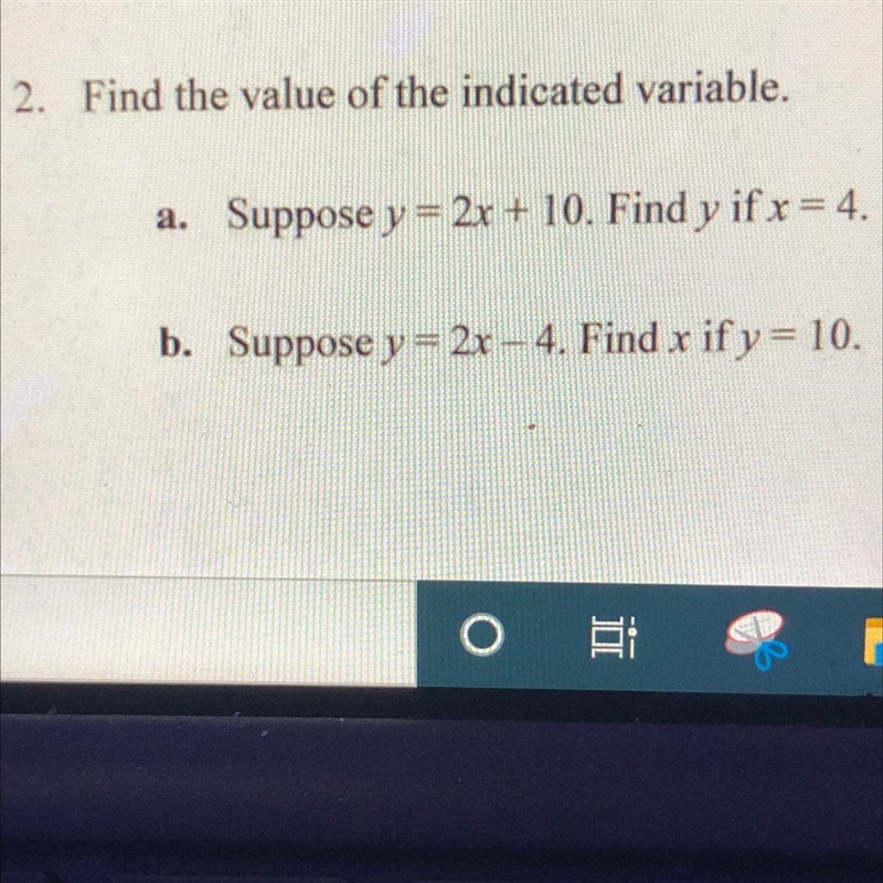 Suppose y =2x+10. Find Y if x=4 Suppose Y = 2x - 4. Find X if y=10-example-1