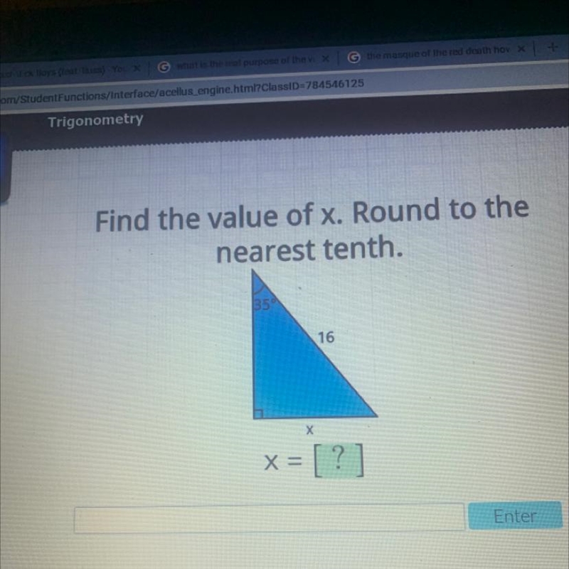 HELP ASAP Find the value of x. Round to the nearest tenth. 16 Х x = [?]-example-1