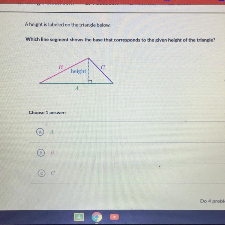 A height is labeled on the triangle below. Which line segment shows the base that-example-1