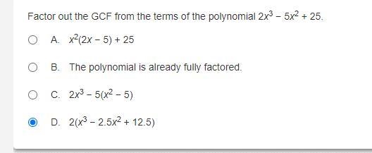 Factor out the GCF from the terms of the polynomial 2x^3 − 5x^2 + 25.-example-1