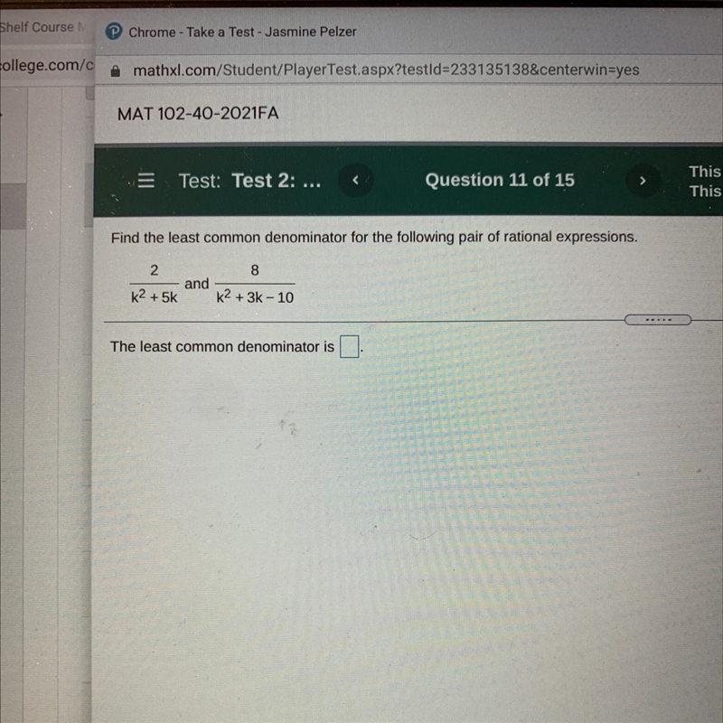 Find the least common denominator for the following pair of rational expressions. 2/(k-example-1