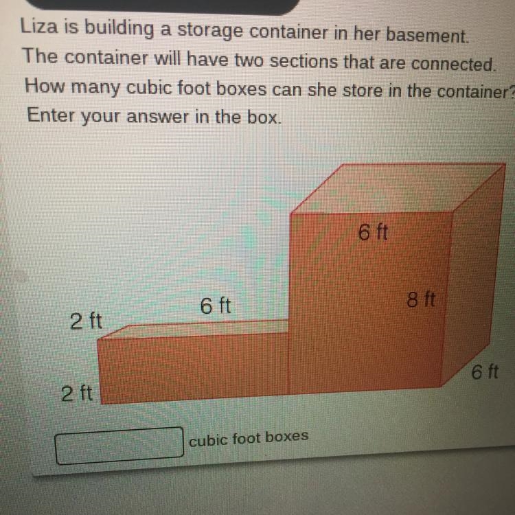 Liza is building a storage container in her basement. The container will have two-example-1