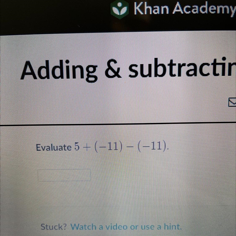 5+ (-11) – (-11). Please help.-example-1