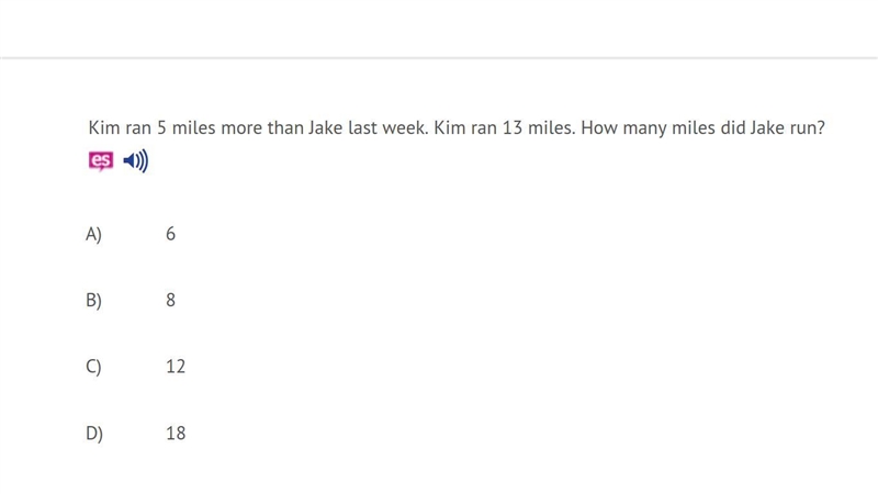 Kim ran 5 miles more than Jake last week. Kim ran 13 miles. How many miles did Jake-example-1