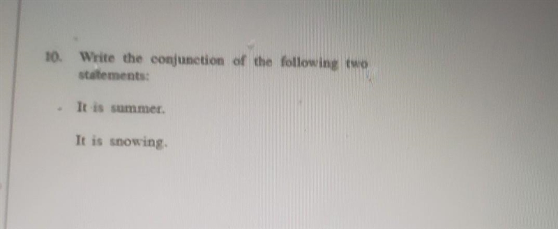 Write the conjunction of the following two statement Tois summer It is showing​-example-1