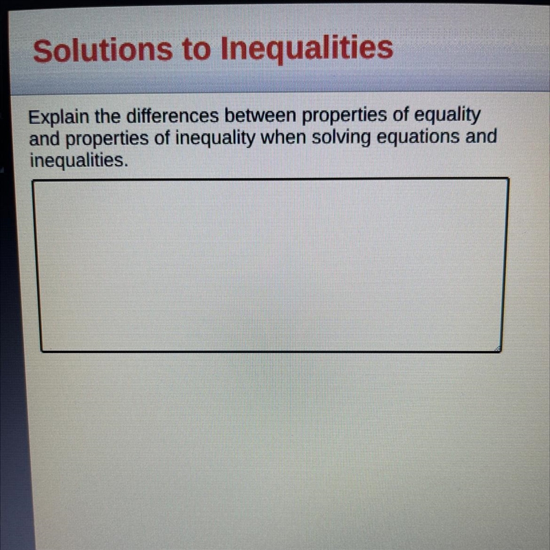 Explain the differences between properties of equality and properties of inequality-example-1