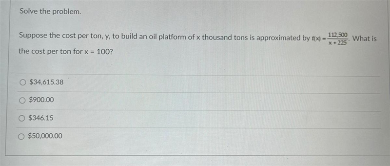 Solve the problem. What is Suppose the cost per ton, y, to build an oil platform of-example-1