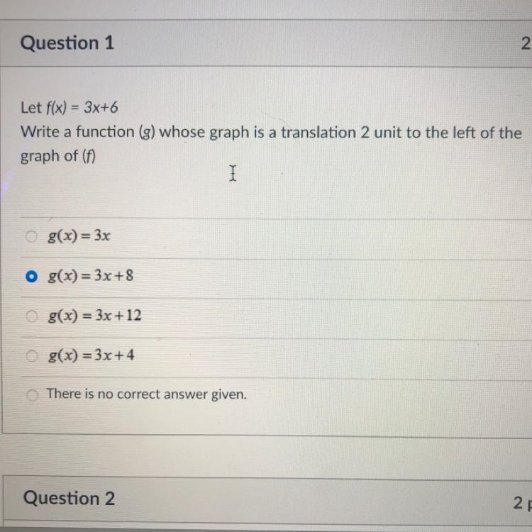 Let f(x) = 3x+6 Write a function (g) whose graph is a translation 2 unit to the left-example-1