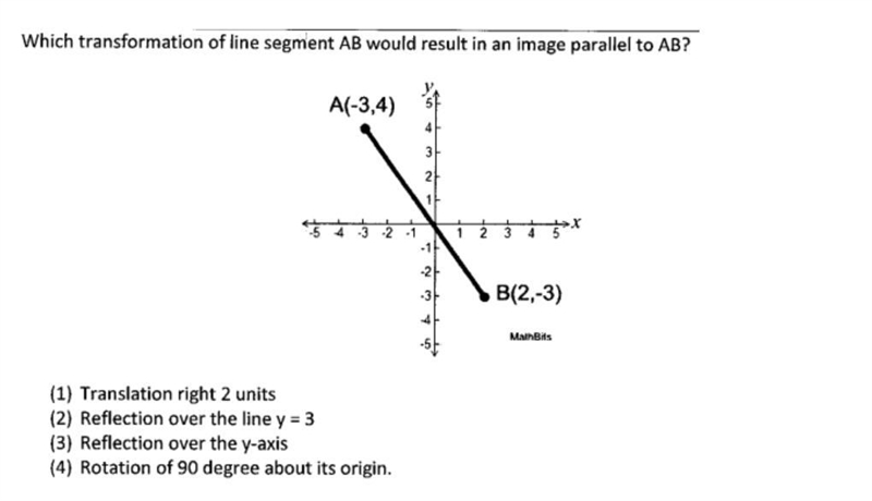 Which transformation of line segment AB would result in an image parallel to AB?-example-1